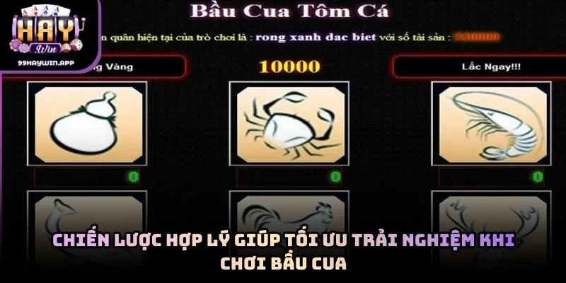 Chiến lược hợp lý giúp tối ưu trải nghiệm khi chơi bầu cua