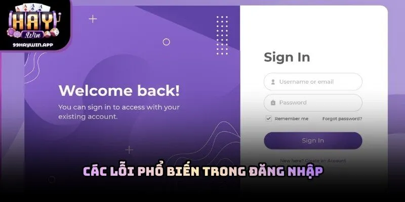 Các lỗi phổ biến trong đăng nhập haywin và cách xử lý