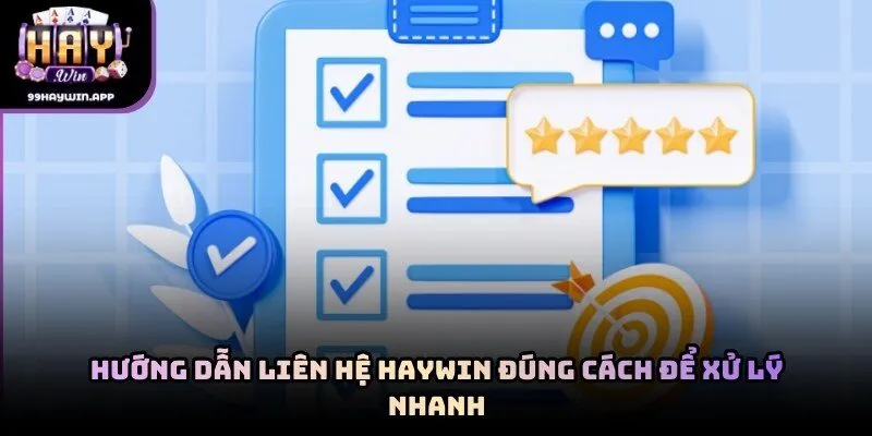 Hướng dẫn liên hệ haywin đúng cách để xử lý nhanh