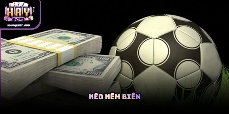 Kèo ném biên